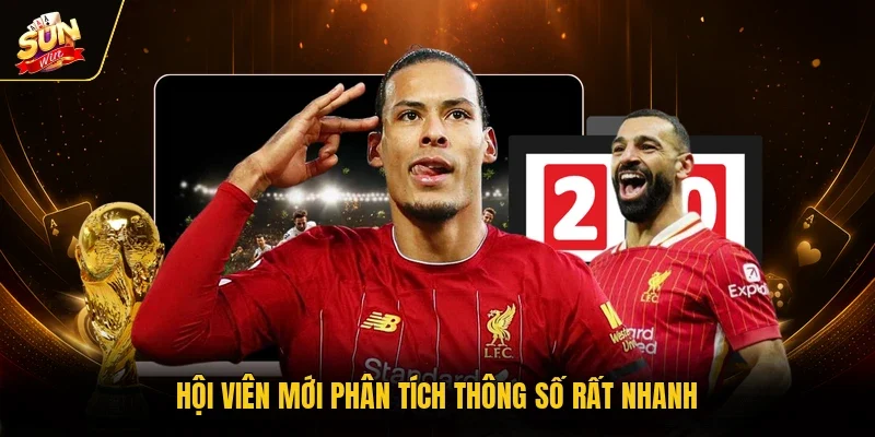 Hội viên mới phân tích thông số rất nhanh