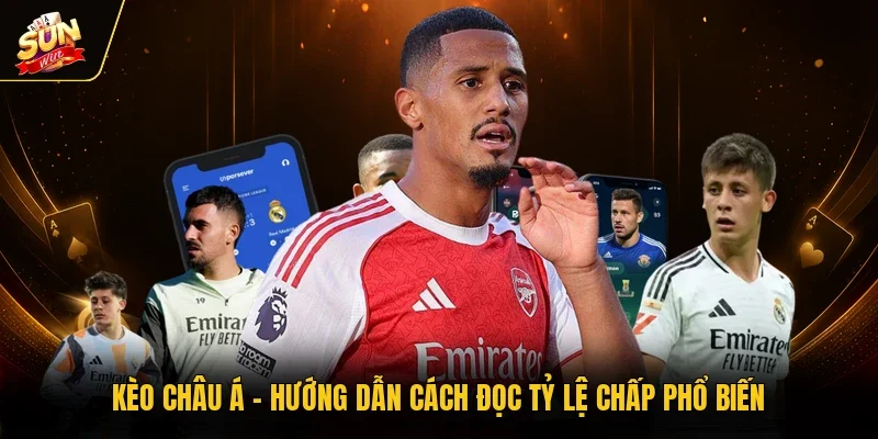 Kèo Châu Á - Hướng Dẫn Cách Đọc Tỷ Lệ Chấp Phổ Biến
