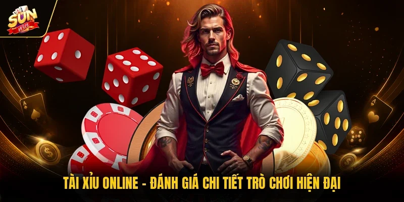 Tài Xỉu Online - Đánh Giá Chi Tiết Trò Chơi Hiện Đại