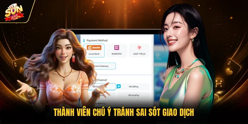 Thành viên chú ý tránh sai sót giao dịch