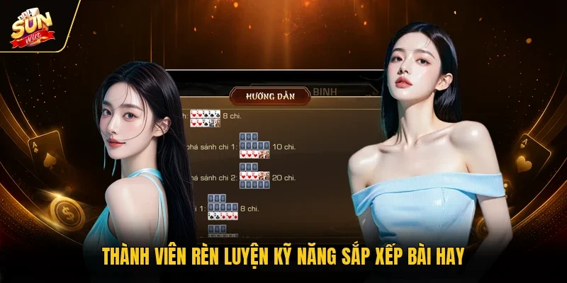 Thành viên rèn luyện kỹ năng sắp xếp bài hay