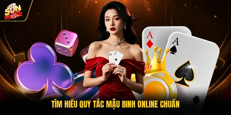 Tìm hiểu quy tắc Mậu Binh Online chuẩn