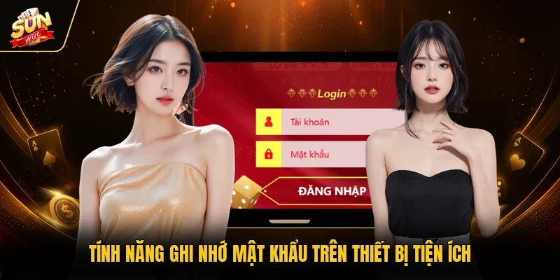 Tính năng ghi nhớ mật khẩu trên thiết bị tiện ích