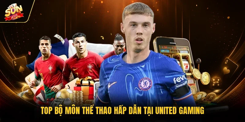 Top bộ môn thể thao hấp dẫn tại United Gaming